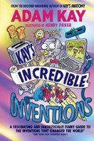 Kay's Incredible Inventions 0241540798 Book Cover