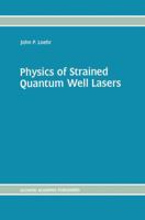 Physics of Strained Quantum Well Lasers