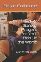 Ark of Safety: Prayers for Your Baby in the Womb: BABY IN THE WOMB B0G3FFS1N1 Book Cover