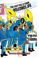 The Last Texas Town Welcomes JFK 1475283830 Book Cover