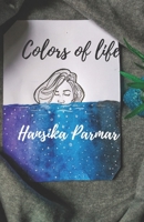 Colors of Life 8195238807 Book Cover