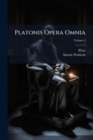 Platonis Opera Omnia, Volume 4 1021657816 Book Cover