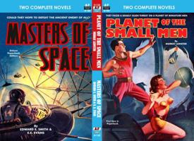 Planet of the Small Men & Masters of Space 1612872204 Book Cover