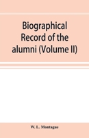 Biographical record of the alumni and Non=Graduates of Amherst College (Classes 72-96) 1871-1896 (Volume II) 9353897076 Book Cover