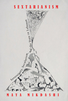 Sextarianism: Sovereignty, Secularism, and the State in Lebanon 1503631559 Book Cover