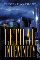 Lethal Indemnity 1479799955 Book Cover