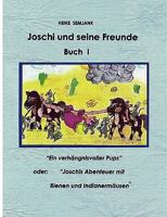 Joschi und seine Freunde 3839127475 Book Cover