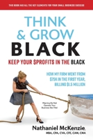 Think Grow Black: Keep Your $Profits In The Black 1543982174 Book Cover
