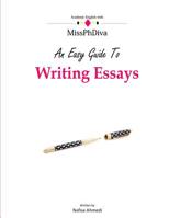 An Easy Guide to Writing Essays 1530677238 Book Cover