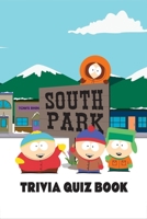 South Park: Trivia Quiz Book B0875Z3MMF Book Cover