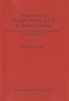 Perspectives on Hominid Behaviour and Settlement Patterns: A Study of the Lower Palaeolithic Sites in the Luonan Basin, China 1841718491 Book Cover