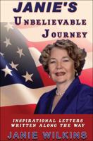 Janie's Unbelievable Journey: Inspirational Letters Along the Way 161739162X Book Cover