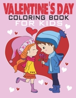 Valentines Day Coloring Book For Kids: A Very Cute Coloring Book for Little Girls and Boys with Valentine Day B08SH41T11 Book Cover