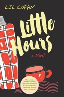 Little Hours: A Novel 1733920072 Book Cover