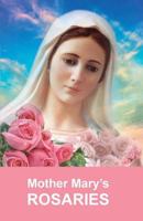 Mother Mary's Rosaries 1727763580 Book Cover