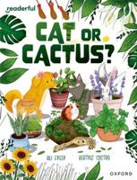 Readerful Independent Library: Oxford Reading Level 17: Cat or Cactus? 1382041888 Book Cover