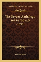 The Dryden Anthology 0548602468 Book Cover