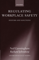 Regulating Workplace Safety: System and Sanctions 0198268246 Book Cover