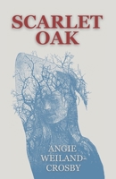 Scarlet Oak 1737155109 Book Cover