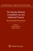The Interplay Between Competition Law and Intellectual Property: An International Perspective 9041186875 Book Cover