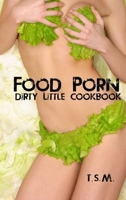 Food Porn 1105785408 Book Cover