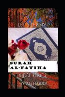 Let's Learn Surah Al-Fatiha : Islam for Kids 1718055730 Book Cover