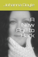 A New Age to Hark: & other poems B08L22ZZ63 Book Cover