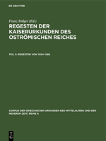 Regesten von 1204-1282 (Corpus der Griechischen Urkunden Des Mittelalters Und der Neueren Zeit/ Reihe A) 3486764691 Book Cover