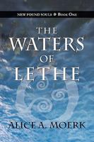 New Found Souls Book One: The Waters of Lethe 1936051133 Book Cover