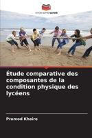 Étude comparative des composantes de la condition physique des lycéens (French Edition) 620856879X Book Cover