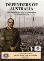 Defenders Of Australia. The Third Australian Division 1876439033 Book Cover