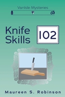 Knife Skills 102 106944894X Book Cover
