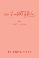 New German ART of Healing: Part I: Body + Mind 1982292393 Book Cover