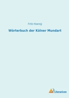W�rterbuch der K�lner Mundart 3743346907 Book Cover