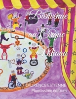 Bienvenue au cirque Miaou B0BQZT452F Book Cover