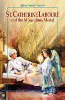 St. Catherine Laboure and the Miraculous Medal 089870765X Book Cover