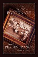 From FARM to FORTUNATE through PERSEVERANCE 1450087345 Book Cover