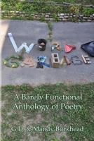 Word Garbage: A Barely Functional Anthology of Poetry 0998986690 Book Cover