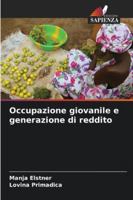 Occupazione giovanile e generazione di reddito 620927692X Book Cover