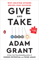 Give and Take: A Revolutionary Approach to Success