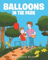 Balloons In The Park 1646548612 Book Cover