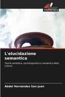 L'elucidazione semantica (Italian Edition) 6200842434 Book Cover
