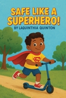 Safe like a Superhero B0FVT9MKYH Book Cover