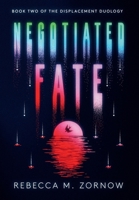 Negotiated Fate 1737711885 Book Cover