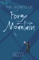 The Secrets of Forge Mountain B0BSJFZC4J Book Cover