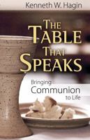 The Table That Speaks: Bringing Communion to Life 0892767480 Book Cover