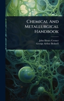 Chemical And Metallurgical Handbook 1024904105 Book Cover