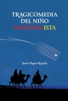 Tragicomedia del niño nacionalista: El Origen (Spanish Edition) 1706877951 Book Cover