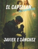 EL CAPELLAN 2 "METAMORFOSIS" (Spanish Edition) B0G6WRKXB4 Book Cover