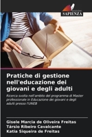 Pratiche di gestione nell'educazione dei giovani e degli adulti (Italian Edition) 6208182573 Book Cover